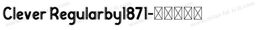 Clever Regularby1871字体转换